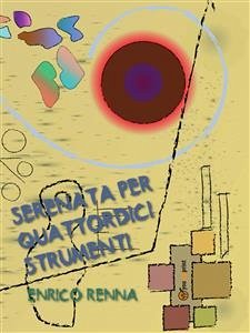 Serenata per quattordici strumenti (eBook, ePUB) - Renna, Enrico