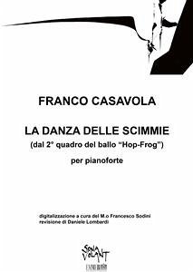 La Danza delle Scimmie dal balletto “Hop Frog” (eBook, PDF) - Casavola, Franco
