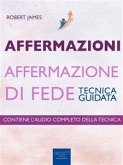 Affermazioni. Affermazione di Fede (eBook, ePUB)