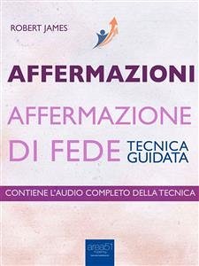 Affermazioni. Affermazione di Fede (eBook, ePUB) - James, Robert