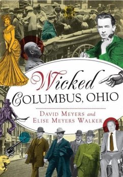 Wicked Columbus, Ohio - Meyers, David; Walker, Elise Meyers