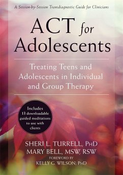 ACT for Adolescents - Turrell, Sheri L.; Bell, Mary