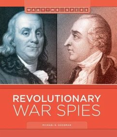 Revolutionary War Spies - Goodman, Michael E.