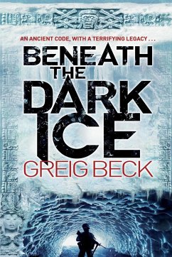 Beneath the Dark Ice - Beck, Greig