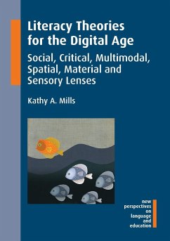 Literacy Theories for the Digital Age - Mills, Kathy A.