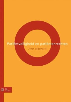 Patiëntveiligheid En Patiëntenrechten - Legemaate, J.