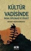 Kültür Vadisinde Insan, Diplomasi ve Siyaset