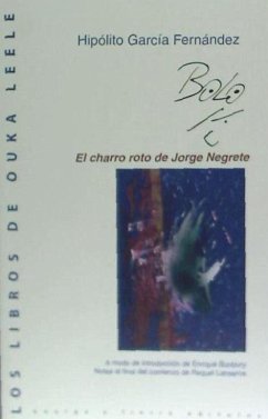 El charro roto de Jorge Negrete - García, Hipólito