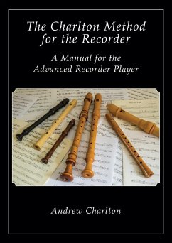 The Charlton Method of the Recorder - Charlton, Andrew