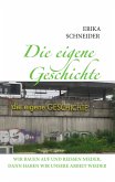 Die eigene Geschichte