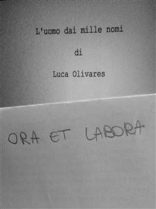 L’uomo dai mille nomi (eBook, ePUB) - Olivares, Luca