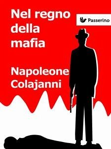 Nel regno della mafia (eBook, ePUB) - Colajanni, Napoleone