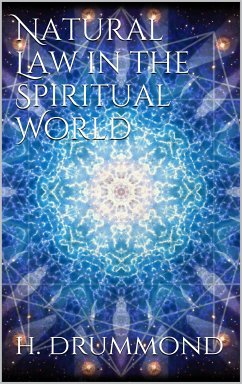 Natural Law in the Spiritual World (eBook, ePUB) - Drummond, Henry