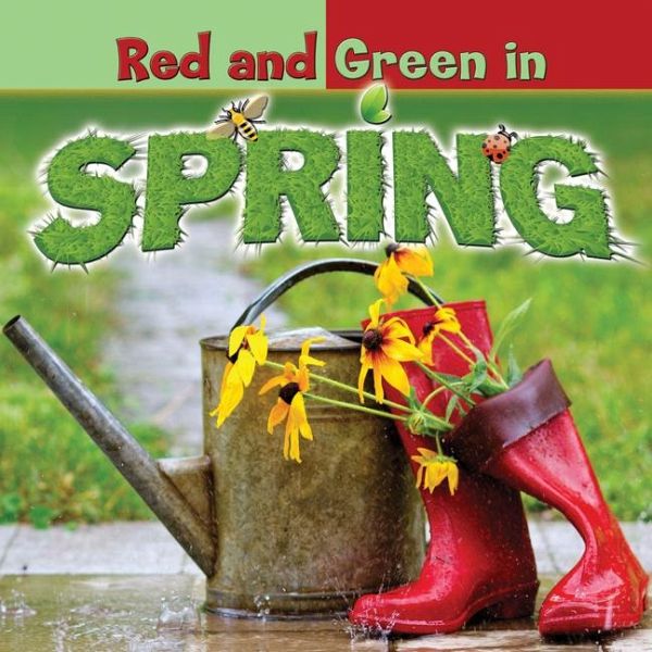 Red and Green in Spring Red and Green in Spring