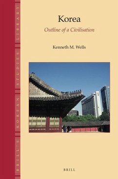 Korea: Outline of a Civilisation - Wells, Kenneth M