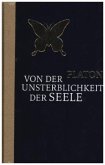 Von der Unsterblichkeit der Seele Von der Unsterblichkeit der Seele