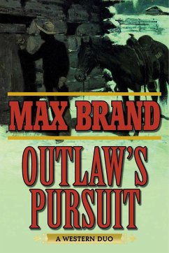 Outlaw's Pursuit - Brand, Max