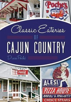 Classic Eateries of Cajun Country - Poché, Dixie