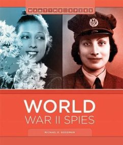 World War II Spies - Goodman, Michael E.