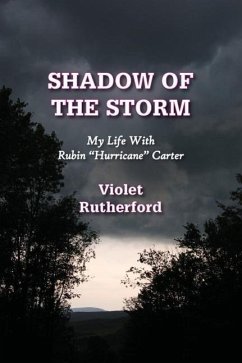 Shadow of the Storm: My Life with Rubin Hurricane Carter - Rutherford, Violet