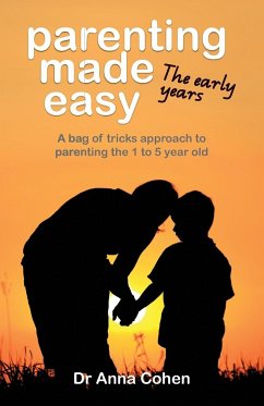 Parenting Made Easy - Cohen, Anna