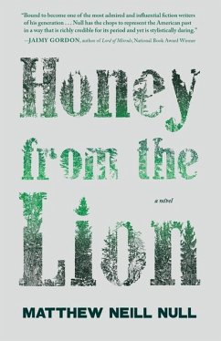 Honey from the Lion - Null, Matthew Neill