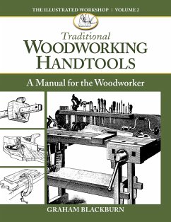 Traditional Woodworking Handtools: A Manual for the Woodworker - Blackburn Blackburn, Graham
