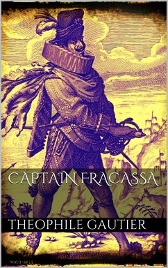 Captain Fracasse (eBook, ePUB) - Gautier, Theophile