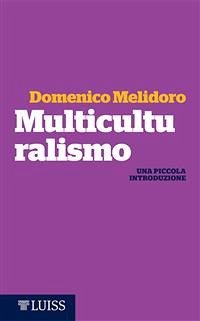 Multiculturalismo (eBook, ePUB) - Melidoro, Domenico