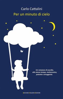 Per un minuto di cielo (eBook, ePUB) - Cattalini, Carlo