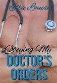 Obeying My Doctor's Orders (eBook, ePUB)