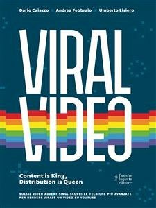 Viral Video (eBook, ePUB) - Caiazzo; Febbraio; Lisiero