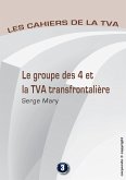 Le groupe des 4 et la TVA transfontalière (eBook, ePUB)