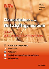 Klausurtrainer für das Wirtschaftsgymnasium - Eberhardt, Manfred; Wörner, Anton; Ulshöfer, Wolfgang