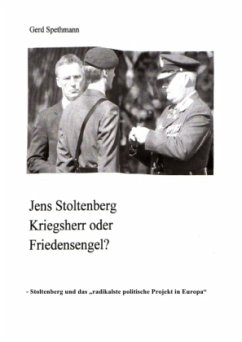 Jens Stoltenberg Friedensengel oder Kriegsherr? - Spethmann, Gerd Jens Stoltenberg Friedensengel oder Kriegsherr? - Spethmann, Gerd