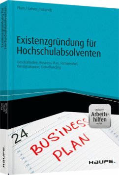 Existenzgründung für Hochschulabsolventen - inkl. Arbeitshilfen online - Plum, Bernhard;Gehrer, Michael;Schmidt, Jürgen