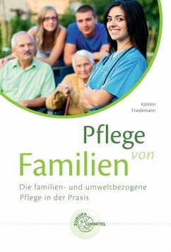 Pflege von Familien - Friedemann, Marie-Luise;Köhlen, Christina