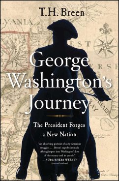 George Washington's Journey (eBook, ePUB) - Breen, T. H.