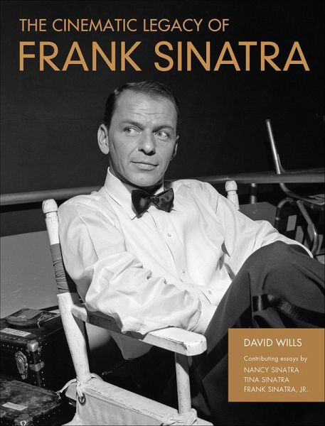 The Cinematic Legacy of Frank Sinatra (eBook, ePUB) The Cinematic Legacy of Frank Sinatra (eBook, ePUB)