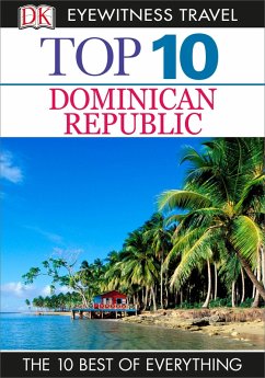 Top 10 Dominican Republic (eBook, ePUB) - Dk Eyewitness
