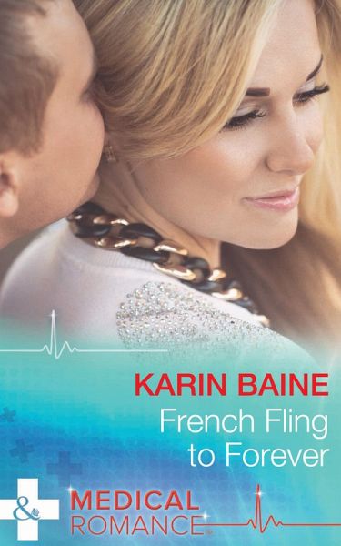 French Fling To Forever (eBook, ePUB) French Fling To Forever (eBook, ePUB)