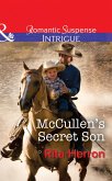 McCullen's Secret Son (Mills & Boon Intrigue) (The Heroes of Horseshoe Creek, Book 2) (eBook, ePUB)