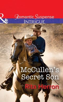 McCullen's Secret Son (Mills & Boon Intrigue) (The Heroes of Horseshoe Creek, Book 2) (eBook, ePUB) - Herron, Rita