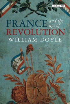 France and the Age of Revolution (eBook, ePUB) - Doyle, William