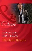 Only on His Terms (eBook, ePUB)