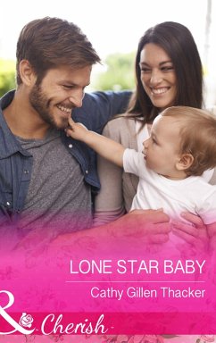 Lone Star Baby (Mills & Boon Cherish) (McCabe Multiples, Book 5) (eBook, ePUB) - Thacker, Cathy Gillen