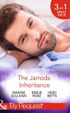The Jarrods: Inheritance: Taming Her Billionaire Boss (Dynasties: The Jarrods) / Wedding His Takeover Target (Dynasties: The Jarrods) / Inheriting His Secret Christmas Baby (Dynasties: The Jarrods) (Mills & Boon By Request) (eBook, ePUB)