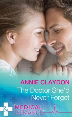 The Doctor She'd Never Forget (eBook, ePUB) - Claydon, Annie
