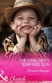 The Rancher's Surprise Son (eBook, ePUB) The Rancher's Surprise Son (eBook, ePUB)
