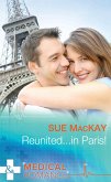 Reunited...In Paris! (eBook, ePUB) Reunited...In Paris! (eBook, ePUB)